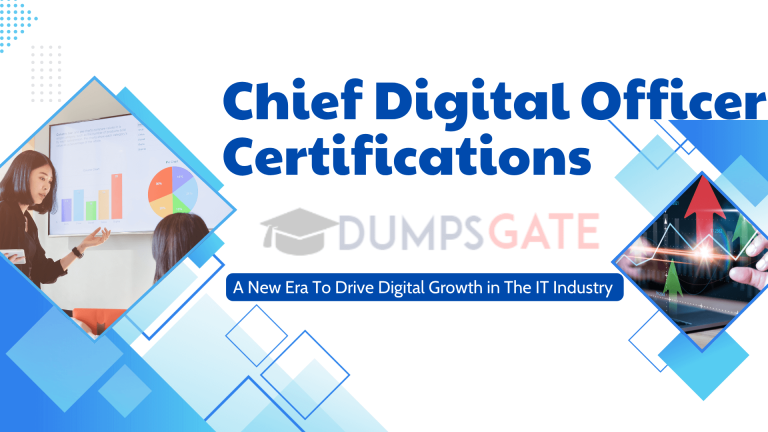 Chief Digital Officer Certifications: A New Era To Drive Digital Growth in The IT Industry