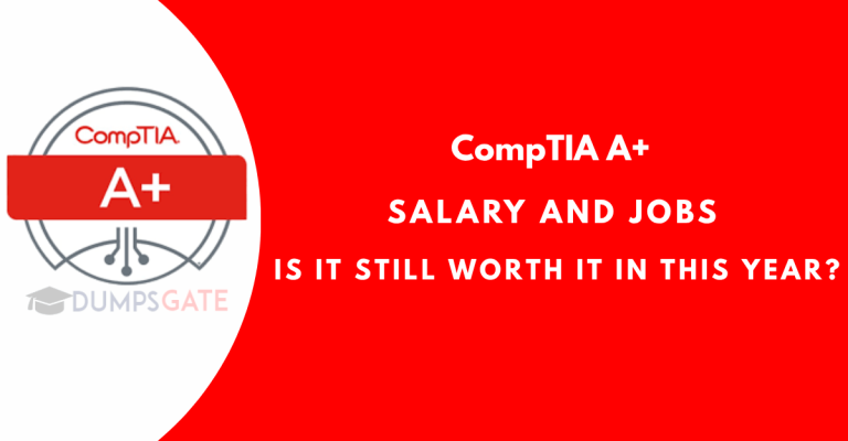 CompTIA A+ Salary And Jobs: Is It Still Worth It In 2026?