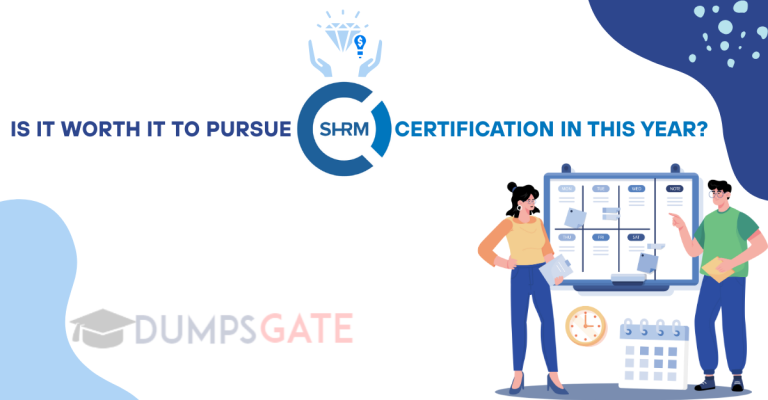 Is It Worth It To Pursue SHRM Certification In 2026?