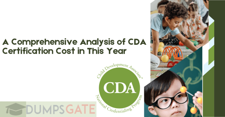 A Comprehensive Analysis of the Cost of CDA Certification in 2026