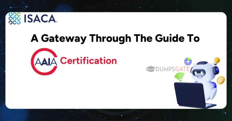A Gateway Through The Guide To AAIA Certification 