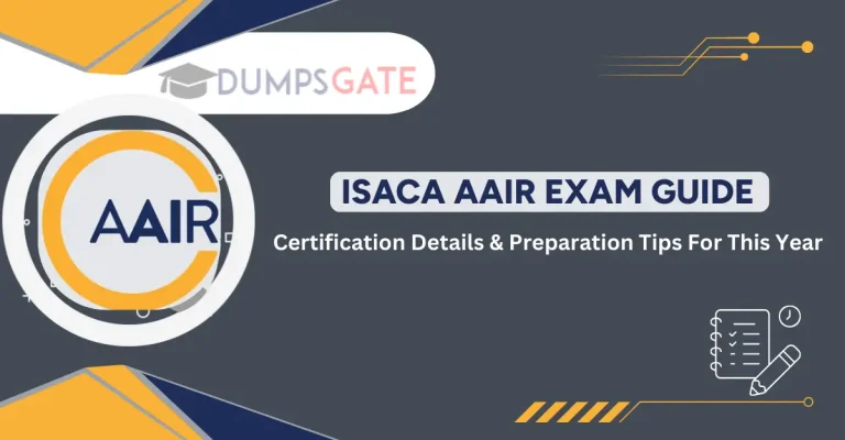 ISACA AAIR Exam Guide: Certification Details & Preparation Tips For 2026