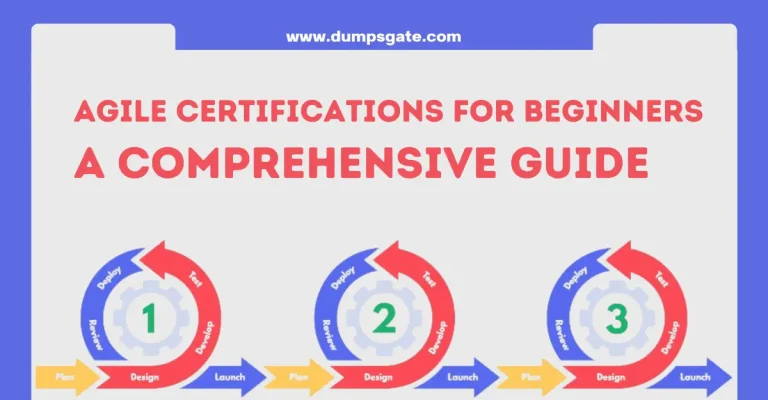Agile Certifications for Beginners: A Comprehensive Guide