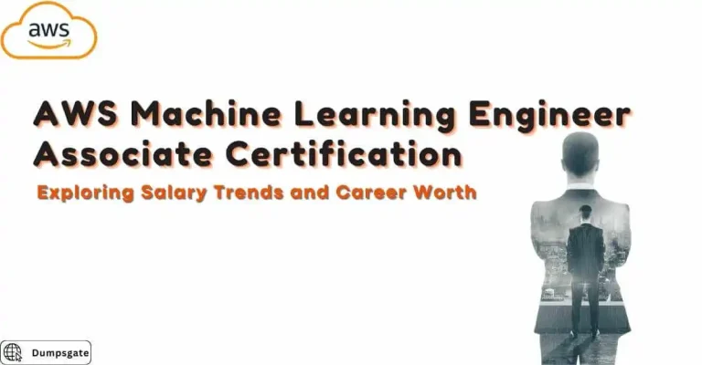 Exploring Salary Trends and Career Worth of AWS Machine Learning Engineer Associate Certification