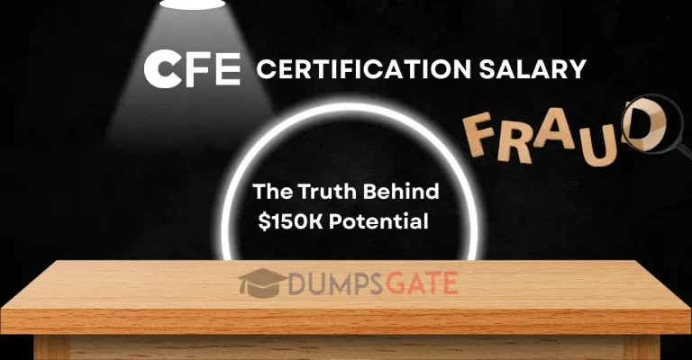 CFE Certification Salary: The Truth Behind $150K Potential 
