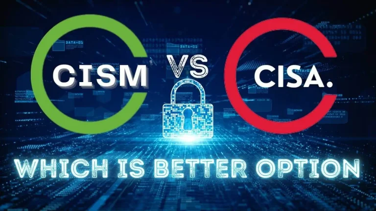 <strong>Which is Better Option CISA OR CISM? A Detailed Comparison</strong>