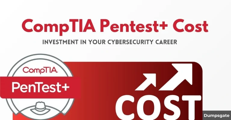 CompTIA Pentest+ Cost: Investment in Your Cybersecurity Career