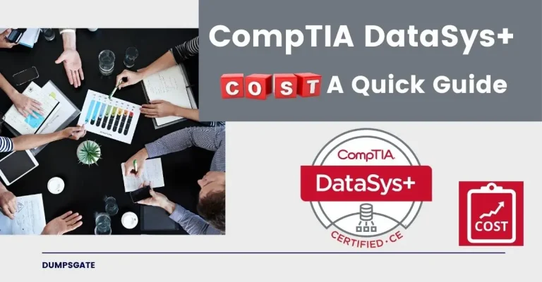 CompTIA DataSys+ Cost: A Quick Guide