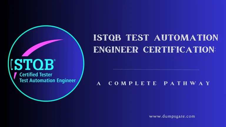 ISTQB Test Automation Engineer Certification: A Complete Pathway