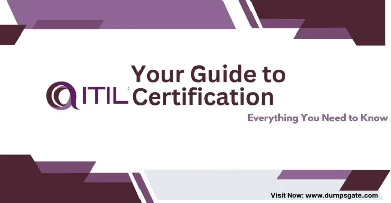 Your Guide to ITIL Certification: Everything You Need to Know