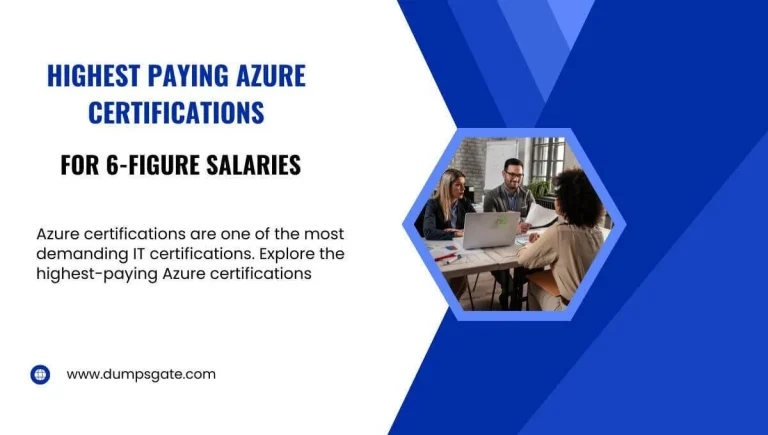 Highest Paying Azure Certifications for 6-Figure Salaries