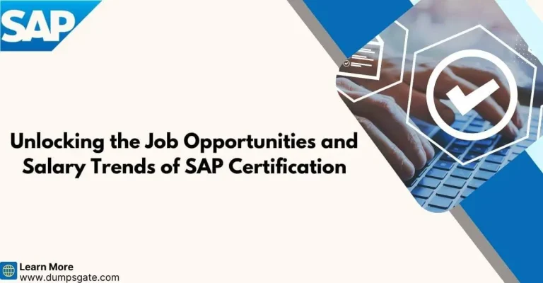 Unlocking the Job Opportunities and Salary Trends of SAP Certification