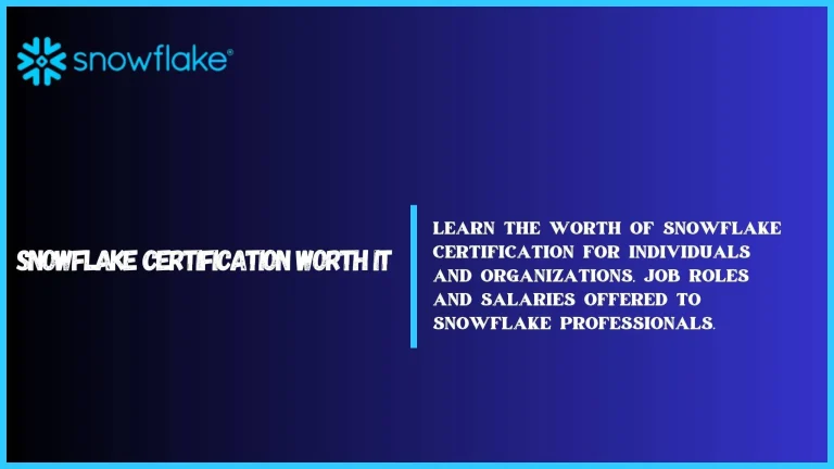 <strong>SNOWFLAKE CERTIFICATION WORTH IT</strong>