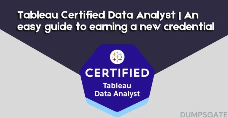 <strong>Tableau Certified Data Analyst | An easy guide to earning a new credential</strong>