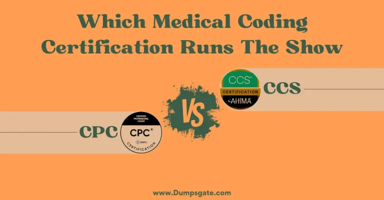 CPC vs CCS: Which Medical Coding Certification Runs The Show 